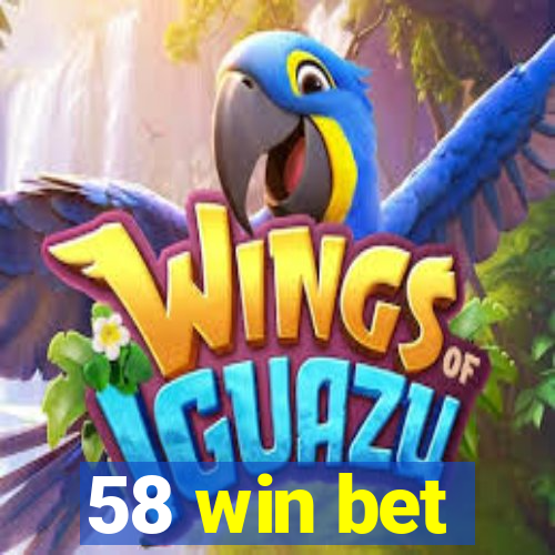 58 win bet